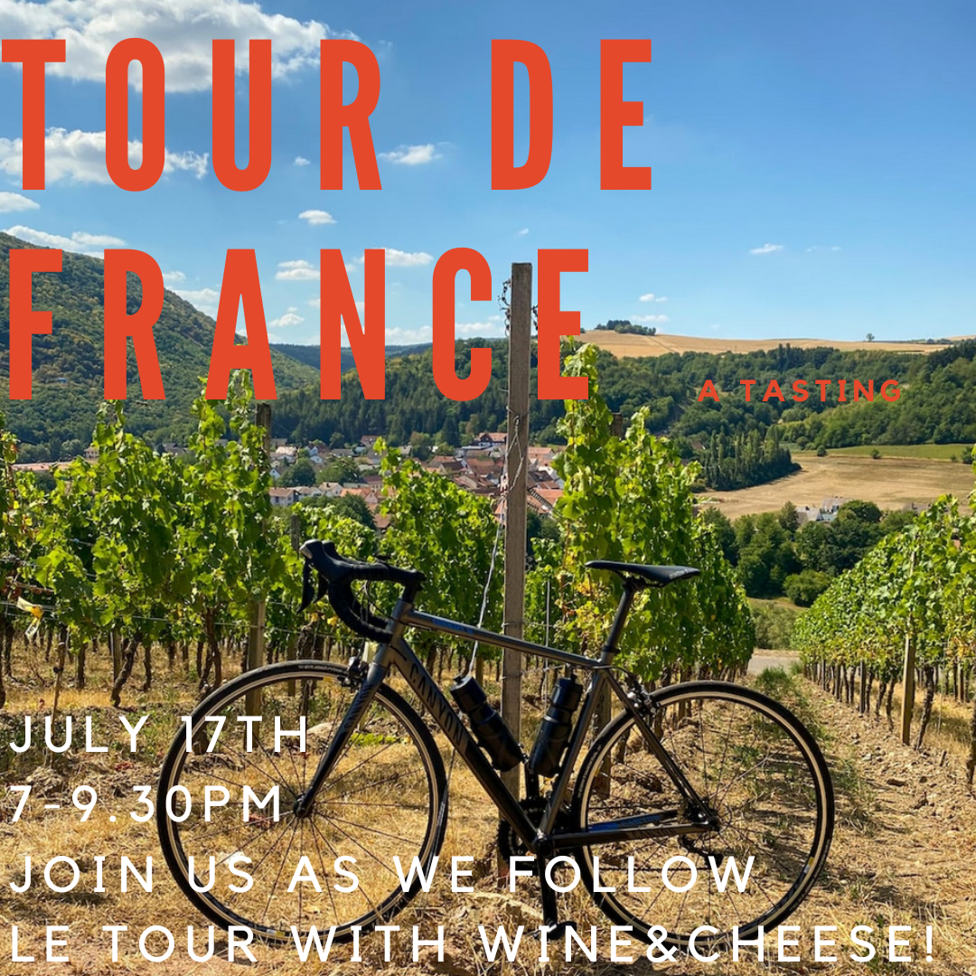 Tour de France Wine & Cheese Tasting 17th July Tenaya wine